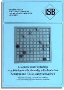 Diagnose und Förderung von blinden und hochgradig sehbehinderten Schülern.